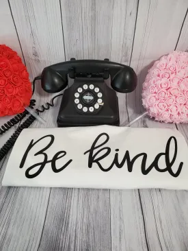 Be Kind T Shirt