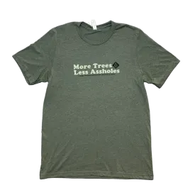 More Trees Less Assholes Alaska T-shirt